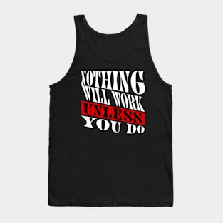 Nothing will work unless you do Tank Top